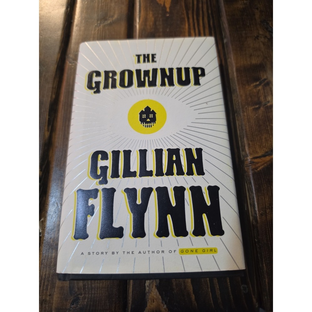The Grownup by Gillian Flynn (Hardcover 2014 First Edition)